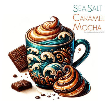 A decorative mug holds ☕ Sea Salt Caramel Mocha Coffee—Sweet, Salty & Sassy in Every Sip—topped with whipped cream, chocolate pieces beside it, and caramel and mocha swirls surrounding the cup. Text reads Sea Salt Caramel Mocha Coffee.